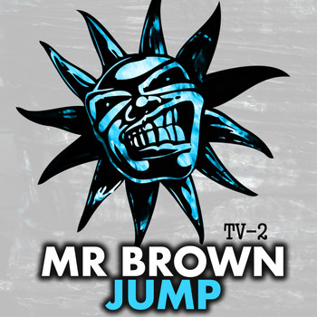 Mr Brown - Jump
