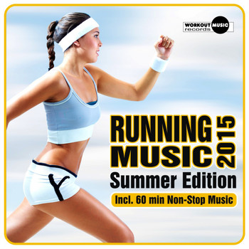 Various Artists - Running Music 2015. Summer Edition (Incl. 60 Min. Non-Stop Muisc)