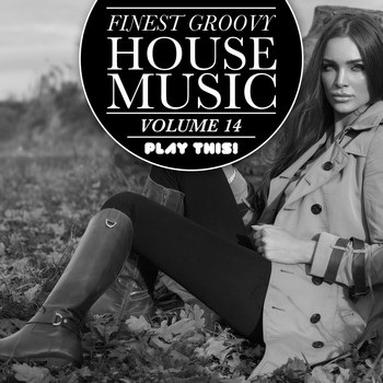 Various Artists - Finest Groovy House Music, Vol. 14
