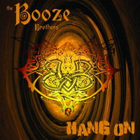Booze Brothers - Hang On