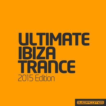 Various Artists - Ultimate Ibiza Trance 2015