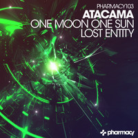 Atacama - One Moon One Sun / Lost Entity