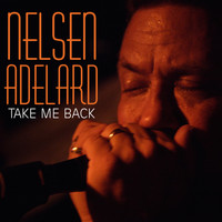 Nelsen Adelard - Take Me Back (Asia Exclusive)