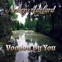 Nelsen Adelard - Voodou By You (Asia Only)