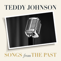 TEDDY JOHNSON - Songs From The Past