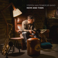 Steffen Waltenberger Band - Now and Then