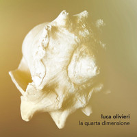 Luca Olivieri - La Quarta Dimensione