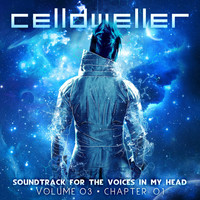 Celldweller - Soundtrack for the Voices in My Head Vol. 03, Chapter 01