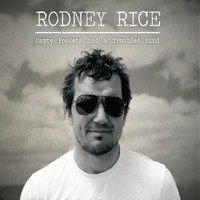 Rodney Rice - Empty Pockets and a Troubled Mind
