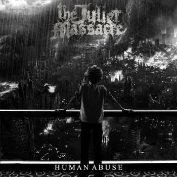 The Juliet Massacre - Human Abuse