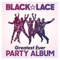 Black Lace - Greatest Ever Party Album
