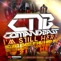 Comandbass - I'm Still Here