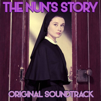 Franz Waxman - "The Nun's Story: The Ship Sails / Main Title / Mother Superior / I Accuse Myself / Haircutting / Th