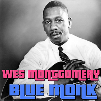 Wes Montgomery - Blue Monk