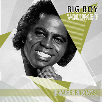James Brown - Big Boy James Brown, Vol. 8