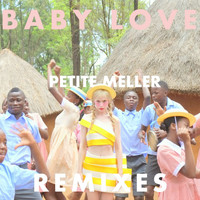 Petite Meller - Baby Love (Remix EP 1)