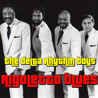 The Delta Rhythm Boys - Rigoletto Blues