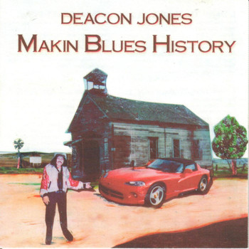 Deacon Jones - Makin' blues History