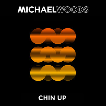 Michael Woods - Chin Up