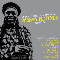 Bungalo Dub - Verdad Remixes, Pt. 2