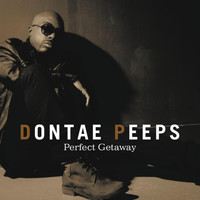 Dontae Peeps - Perfect Getaway