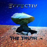 Effectiv - The Truth