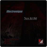 Illectronique - New & Old