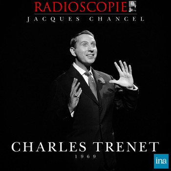 Charles Trenet - Radioscopie: Charles Trenet