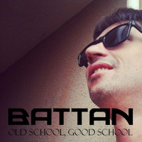 Battan - Old School Good School