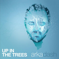 Arkadash - Up in the Trees