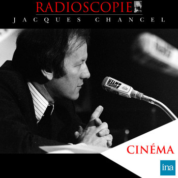 Jacques Chancel - Radioscopie : Cinéma (Volume 2)