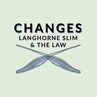 Langhorne Slim & The Law - Changes