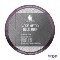 Jackie Mayden - Liquid Funk EP