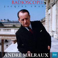 Jacques Chancel - Radioscopie: André Malraux