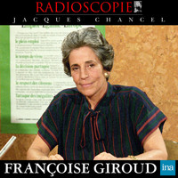 Jacques Chancel - Radioscopie: Françoise Giroud