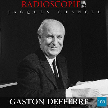 Jacques Chancel - Radioscopie: Gaston Defferre