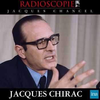 Jacques Chancel - Radioscopie: Jacques Chirac