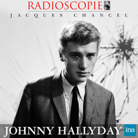 Jacques Chancel - Radioscopie: Johnny Hallyday