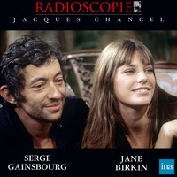 Jacques Chancel - Radioscopie: Jane Birkin et Serge Gainsbourg