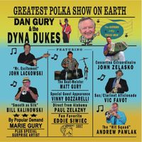 Dan Gury & the Dyna Dukes - Greatest Polka Show On Earth