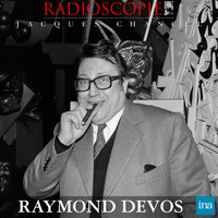 Jacques Chancel - Radioscopie: Raymond Devos