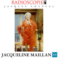Jacques Chancel - Radioscopie: Jacqueline Maillan