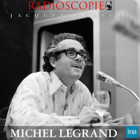 Jacques Chancel - Radioscopie: Michel Legrand