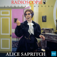 Jacques Chancel - Radioscopie: Alice Sapritch