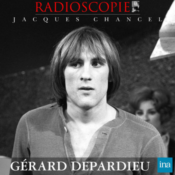 Jacques Chancel - Radioscopie: Gérard Depardieu