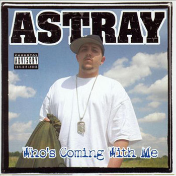 ASTRAY - Who's Coming With Me?