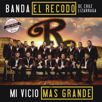 Banda El Recodo De Cruz Lizárraga - Mi Vicio Más Grande