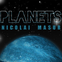 Nicolai Masur - Planets