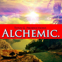 Titus G. Productions - Alchemic.