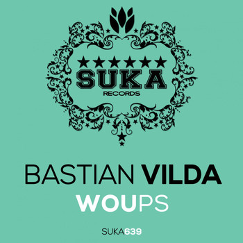 Bastian Vilda - Woups
